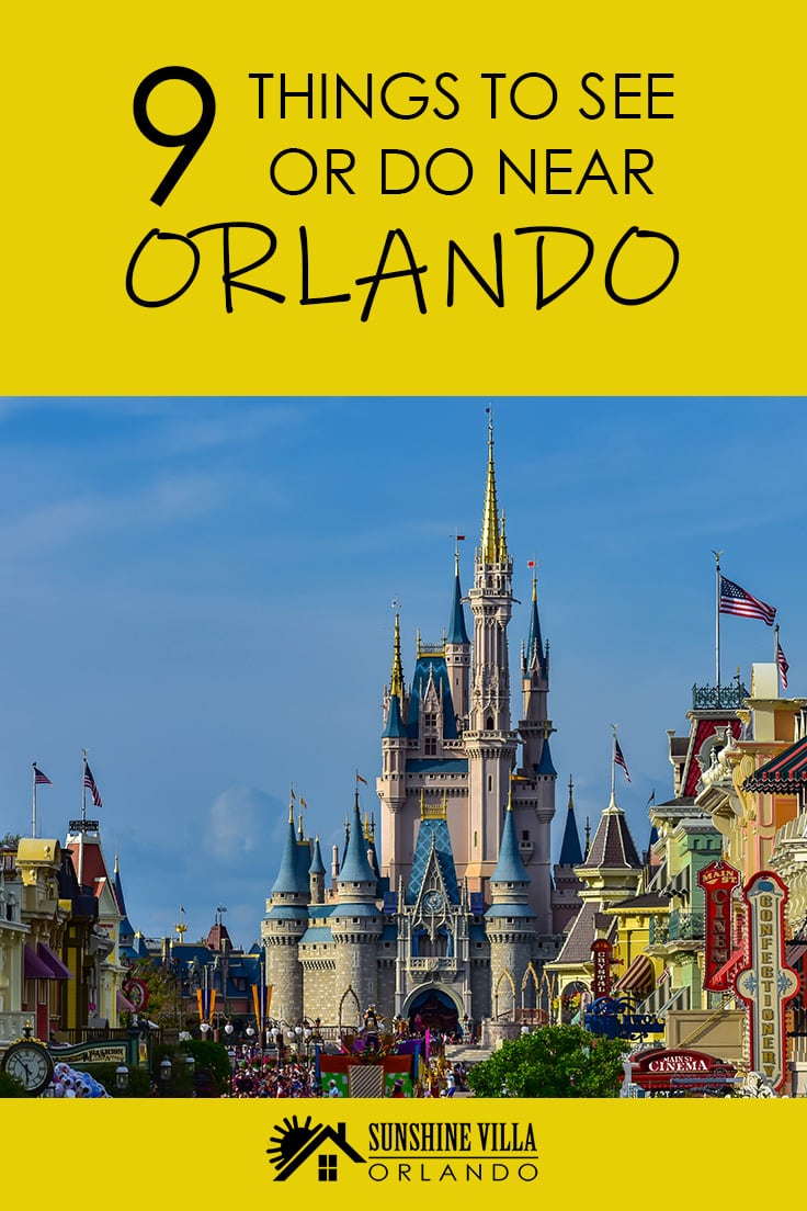 9 Things to See or Do Near Orlando - When you stay at Sunshine Villa in Orlando, you are within driving distance of 9 amazing Florida attractions. Browse the list and book your stay.